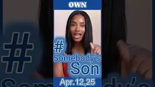 Apr.12, 2025 New TV Series  - Somebody&rsquo;s Son - OWN #tv