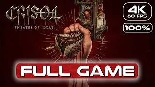 Crisol Theater of Idols 100% Gameplay Walkthrough FULL GAME (4K 60FPS) No Commentary