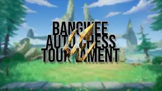 🔴 BangWee Auto Chess Tournament Season 1 - Day 6 Grand Final + Mabar
