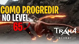 [2023]🔵TRAHA GLOBAL🔵 COMO PROGREDIR NO LV 65.😱