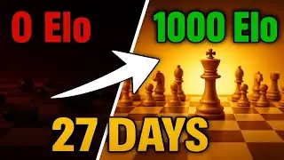How to Reach 1000 Elo in Chess as a Beginner (in 27 Days)