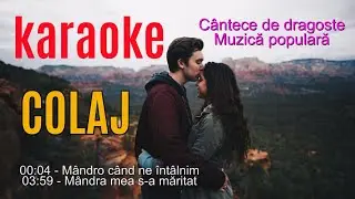Melodii de dragoste KARAOKE - COLAJ - Mandro cand ne intalnim + Mandra mea s-a maritat - NEGATIV