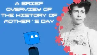 History of Mother's Day Mini Video