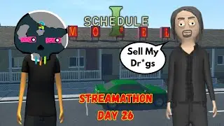 NO ILLEGAL ACTIVITIES HERE | Schdule I | Streamathon Day 26