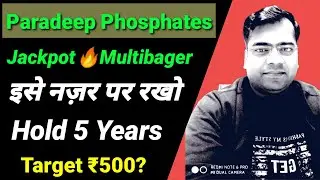 Paradeep phosphates latest news| Paradeep phosphates share analysis| Paradeep phosphates share price