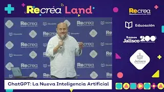 Recrea Land 2023 - ChatGPT: La Nueva Inteligencia Artificial. José Antonio Aviña