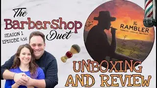 The Barbershop Duet - The Rambler Shave Soap by Zingari Man - Unboxing and Review