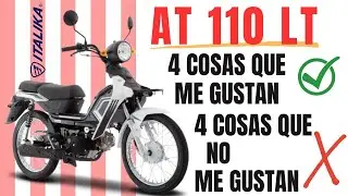 ITALIKA AT 110 LT 💯4 cosas MALAS y 💯4 cosas BUENAS 7 meses de uso experiencia usuarios