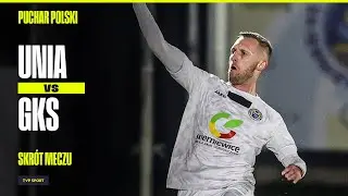 SKRÓT: UNIA SKIERNIEWICE - GKS KATOWICE, 3-LIGOWIEC LEPSZY OD KLUBU Z EKSTRAKLASY | PUCHAR POLSKI