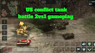 US conflict tank battle 2vs1 gameplay#usconflictgameplay