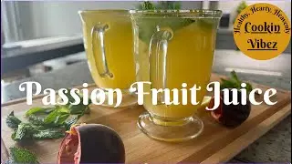 PASSION FRUIT JUICE | Homemade PASSION FRUIT JUICE | How to make PASSION FRUIT JUICE