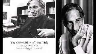The Conviviality of Ivan Illich (Part&nbsp;II) by O.G. Rose