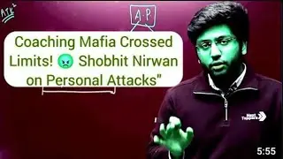 Coaching mafia personal attack on shobhit nirwan#nexttopper 