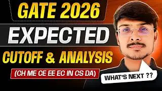 GATE 2026 Expected Cutoff I Branch-Wise Score & Rank Analysis