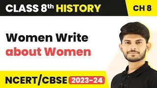 Women Write about Women - Women, Caste and Reform | Class 8 History