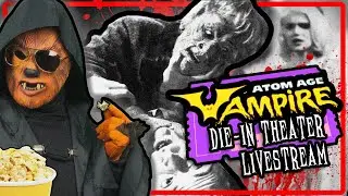 Atom Age VAMPIRE (1960) | DIE-IN Theater Livestream
