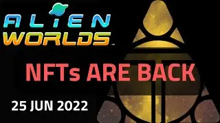 Alien Worlds Tutorial - NFTs Are Back, How to get NFTs Beyond TLM in Alien Worlds crypto 25 Jun 2022