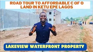 LAGOS NIGERIA.ROAD TOUR FROM ELEKO JUNCTION IBEJU LEKKI TO LAKEVIEW ESTATE C OF O LAND IN KETU EPE