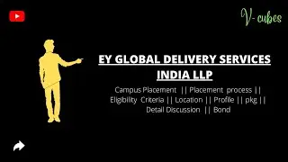 EY Global delivery services India LLP || Campus Placement Process || Vcubes Vision