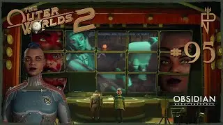 Let’s Play The Outer Worlds 2 #95 The 2nd Choice