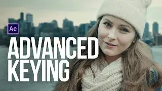 Advanced Keying in Adobe After Effects | VFXHUT