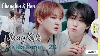[2 Kids Room 2025] 28. B&ouml;l&uuml;m Changbin X HAN (T&uuml;rk&ccedil;e Altyazılı) #straykids