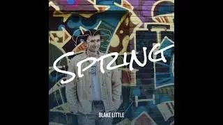 Spring - Blake Little