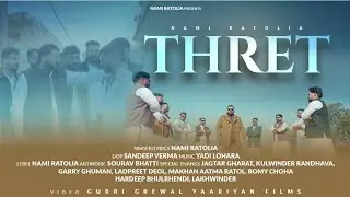 THRET | NAMI RATOLIA | OFFICIAL VIDEO | LATEST PUNJABI SONG 2026