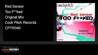 Red Sensor - Too F**ked (Original Mix)