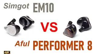Simgot EM10 vs Aful Performer 8
