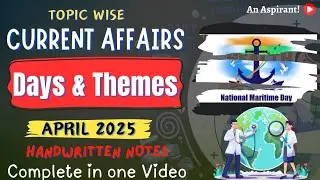 Days & Themes -- April 2025 || Handwritten notes || An Aspirant !