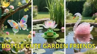 Recycled Bottle DIYs for Your Backyard & Garden - Critters That Will Charm Your Garden