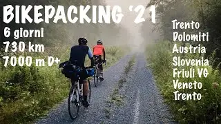 BIKEPACKING '21: TRENTO-LUBIANA IN BICI E RITORNO (Dolomiti, Austria, Slovenia) con la GRAVEL