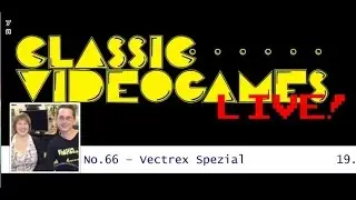 Classic-Videogames LIVE! No.66 &ndash; Vectrex Spezial