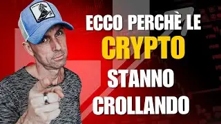 Ecco perch&eacute; le Crypto stanno crollando