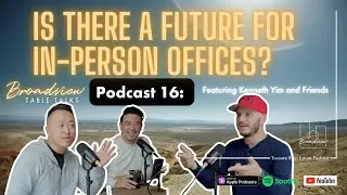 Podcast 16: Real Estate Brokerages &ndash; Is There A Future For In-Person Offices? With Donny Mangos