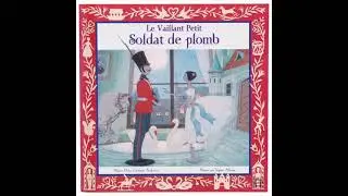 Andersen, Le vaillant soldat de plomb - lecture