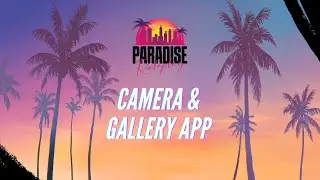 Paradise Roleplay - Camera & Gallery App