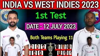 India vs Westindies 1st Test Match| Both Team Playing 11 Comparison| Ind vs wi 2023