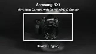 Samsung NX1 - Review (English)