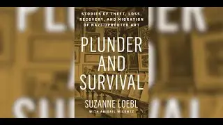&ldquo;Plunder and Survival&rdquo; Book Talk