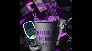 Bunzonba - Married to the game [Official audio]