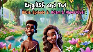 Bilingual Bible Episode 2: English & Twi #africanlanguages #twi #english #short #animation #ghana