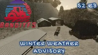 Winter Weather Advisory! S2 E3 | Farming Simulator 25