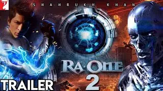 Ra.One 2 Official Trailer : G.One is Back | Shahrukh Khan | Arjun Rampal | Kareena Kapoor : 2023