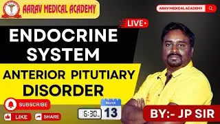 ANTERIOR  PITUTIARY DISORDER | Endocrine System | By JP Sir  @AaravMedicalAcademy