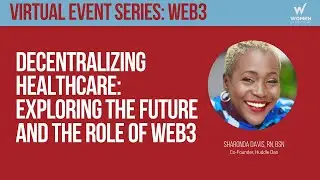 Decentralizing Healthcare: Exploring the Future and the Role of Web3