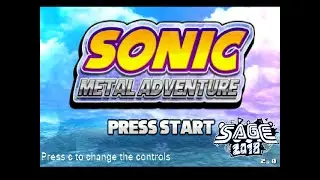 Sonic: Fan Games/Hacks 529: Sonic Metal Adventure (SAGE2018)