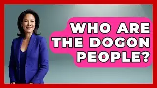 Who Are The Dogon People? - Art Across Cultures