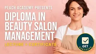 Diploma in Beauty Salon Management Training Course Lecture | Run, Grow & Certify Your Salon Business